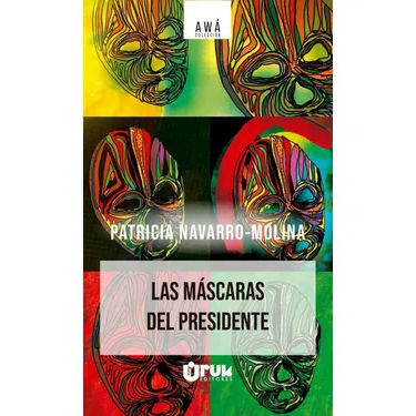 Las-mascaras-del-presidente-portada2